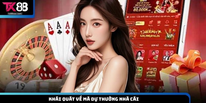 Khái quát về mã dự thưởng nhà cái