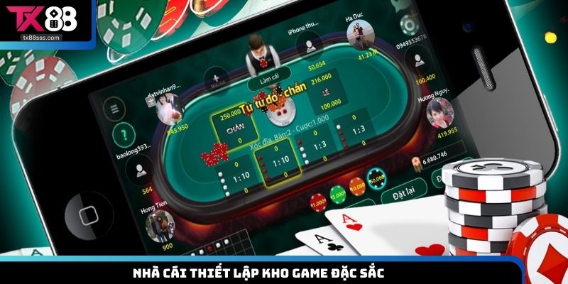 Nhà cái thiết lập kho game đặc sắc